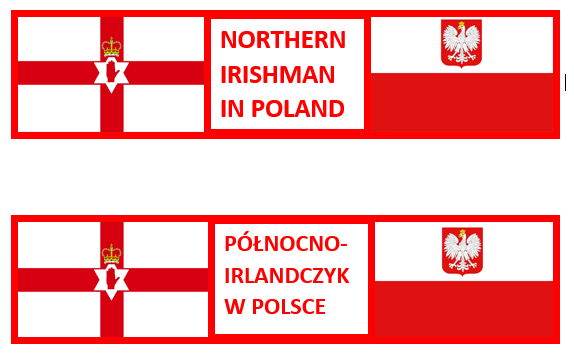 Northern Irishman in Poland, Połnocny Irlandczyk w Polsce